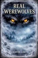 Real Werewolves B0GMNXD261 Book Cover
