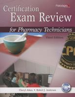 Certification Exam Review for Pharmacy Technicians 0763840793 Book Cover