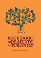 Recetario del Desierto de Durango (Spanish Edition) B0H6LYJW7G Book Cover