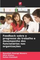Feedback sobre o progresso do trabalho e desempenho dos funcionários nas organizações (Portuguese Edition) 6209402984 Book Cover
