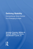 Defining Stability: Conventional Arms Control in a Changing Europe 0367163438 Book Cover