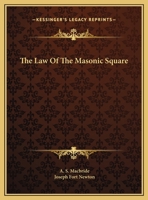 The Law Of The Masonic Square 1425359949 Book Cover