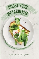 Boost Your Metabolism Diet & Cookbook: The Little Metabolism Booster Diet Book for Weight Loss 3967720675 Book Cover
