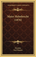 Maier Helmbrecht (1876) 1120639751 Book Cover