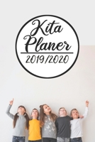 Kita Planer 2019/2020: Erzieherplaner 2019 2020 Terminkalender A5, Kindergarten & Kita Planer, Kalender 1691115231 Book Cover