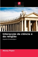 Interacção da ciência e da religião 6203522821 Book Cover