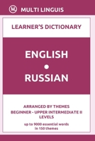 English-Russian Learner's Dictionary (Arranged by Themes, Beginner - Upper Intermediate II Levels) B08XRZLGYX Book Cover