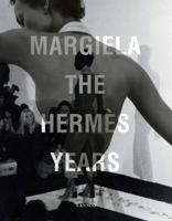 Margiela. The Hermes Years 9401452369 Book Cover