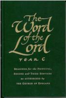 The Word of the Lord Year C: Readings for Principal, Second and Third Services 1853113700 Book Cover