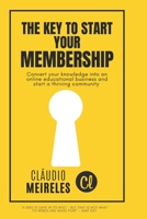 The key to your online membership B0C2S1MB7Q Book Cover