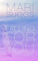 Falling for You 1542614716 Book Cover