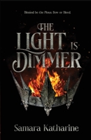 The Light is Dimmer B0C4WMV12M Book Cover