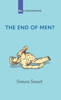 The End of Men? 0647532956 Book Cover