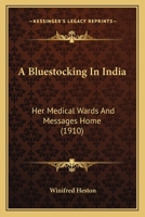 A Bluestocking in India 1241076340 Book Cover