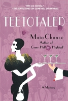 Teetotaled 1250072212 Book Cover