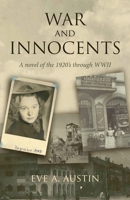 War and Innocents: A novel of the 1920's through WWII 0578843021 Book Cover
