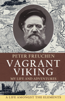 Vagrant Viking;: My life and adventures 1648372686 Book Cover