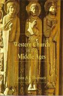 The Western Church in the Middle Ages 0340601183 Book Cover