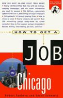 How to Get a Job in Chicago 0940625997 Book Cover