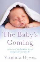 The Baby's Coming 1472211731 Book Cover
