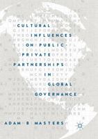 Cultural Influences on Public-Private Partnerships in Global Governance 3319967819 Book Cover