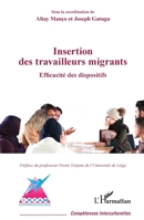 Insertion des travailleurs migrants: Efficacité des dispositifs (Compétences Interculturelles) (French Edition) 2343142882 Book Cover