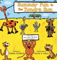 Summer Fun in the Tundra Sun 1959621270 Book Cover