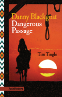 Danny Blackgoat, Dangerous Passage 1939053153 Book Cover