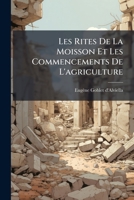 Les Rites De La Moisson Et Les Commencements De L'agriculture 1174242981 Book Cover