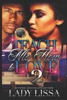 Teach Me How to Love 2 1724104519 Book Cover