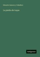 La piedra de toque 3566063584 Book Cover