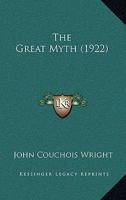 The Great Myth 1165667223 Book Cover