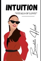 Intuition: Vitals of Love B0FL7ZH11Z Book Cover