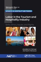 Labor in the Tourism and Hospitality Industry: Skills, Ethics, Issues, and Rights 1774634155 Book Cover