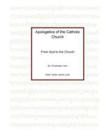 Apologetics of the Catholic Church 1500841404 Book Cover