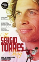 The Sergio Torres Story: From the Brick Factory to Old Trafford 1909178764 Book Cover
