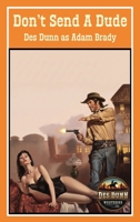 Don't Send A Dude 1923441353 Book Cover