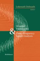 Wavelet Transforms and Time-Frequency Signal Analysis 1461266297 Book Cover