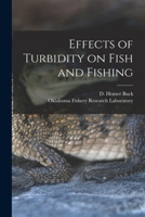 Effects of Turbidity on Fish and Fishing 1015104010 Book Cover