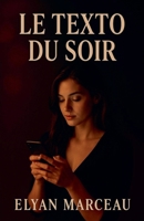 Le texto du soir (French Edition) B0FNT3RW34 Book Cover