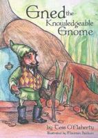 Gned the Knowledgeable Gnome 1602470863 Book Cover