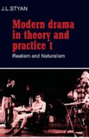 Modern Drama in Theory and Practice 1: Realism and Naturalism (Modern Drama in Theory & Practice) 0521296285 Book Cover