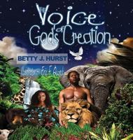 The Voice of God's Creation 0578457768 Book Cover