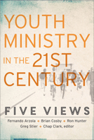 Youth Ministry in the 21st Century (Youth, Family, and Culture): Five Views 0801049679 Book Cover