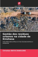 Gestão dos resíduos urbanos na cidade de Kinshasa (Portuguese Edition) 6208313716 Book Cover
