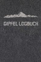 Gipfellogbuch: Berg-Wandertagebuch zum Selberschreiben - Vorgedruckte Seiten zum Ausf�llen und Eintragen - A5 in Filz-Optik 1078483337 Book Cover