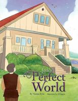 Jack's Perfect World 1456855026 Book Cover