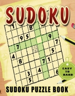 Sudoku Puzzle Book: 600+ Sudoku Puzzles From Beginner to Advanced Kids Activities Books B08BWF2JX1 Book Cover