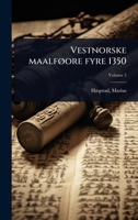 Vestnorske maalfÃ, ore fyre 1350 (Norwegian Edition) 1024507629 Book Cover