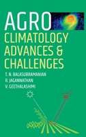 Agro-Climatology: Advances and Challenges 1032198370 Book Cover